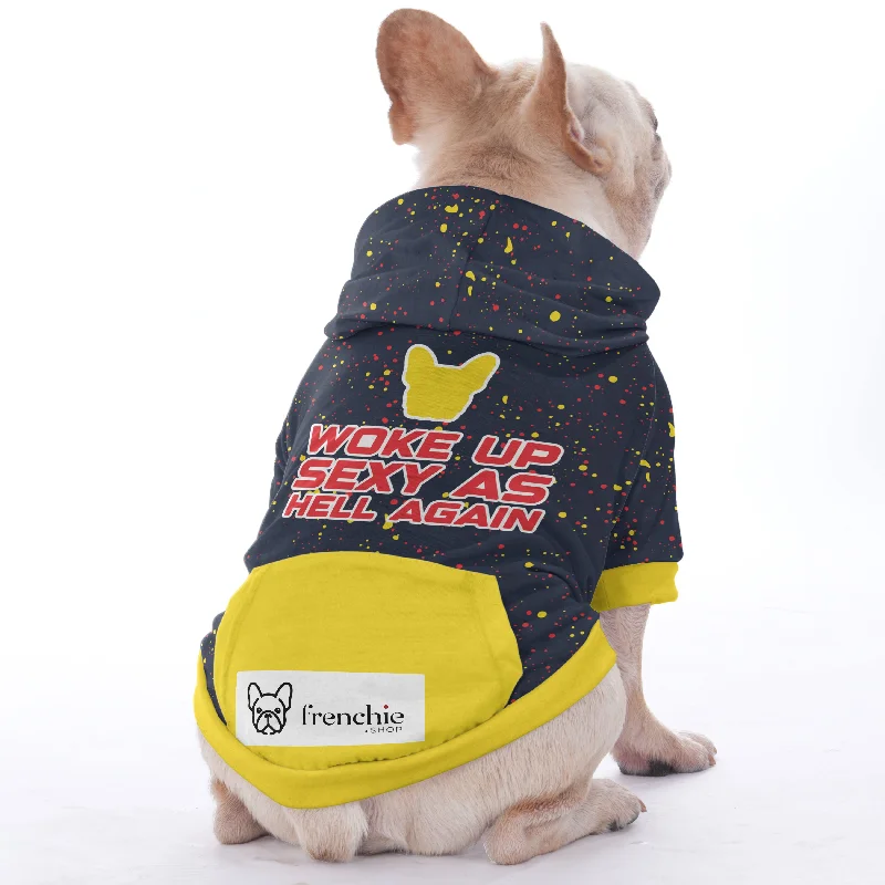  -Non-contact cat thermometerWoke up Sexy as Hell Again - Hoodies for French Bulldog  | Frenchie Shop Original