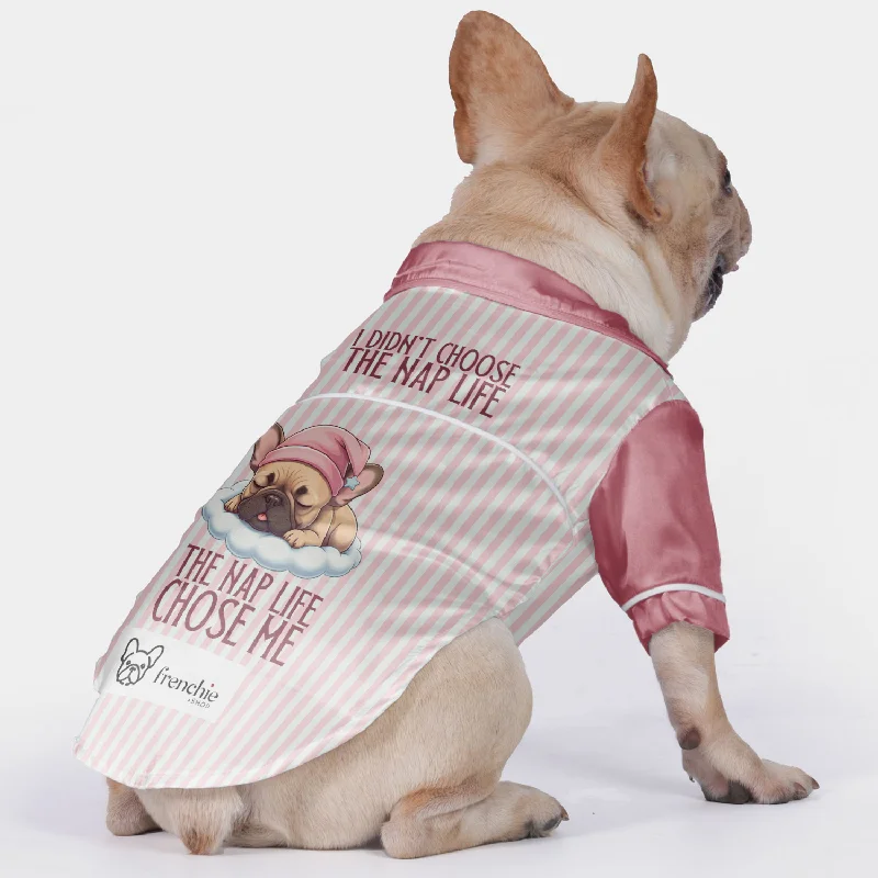 - Summer pet ice matI didn’t choose the nap life, the nap life chose me  - Pajamas for French bulldog